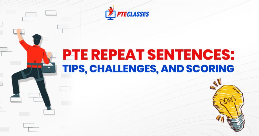 PTE Repeat Sentences Task