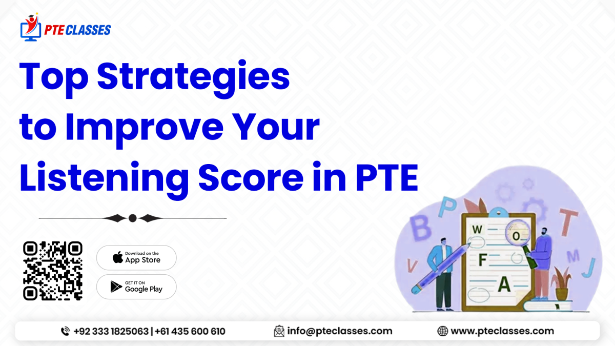 Top Strategies to Improve Your Listening Score in PTE