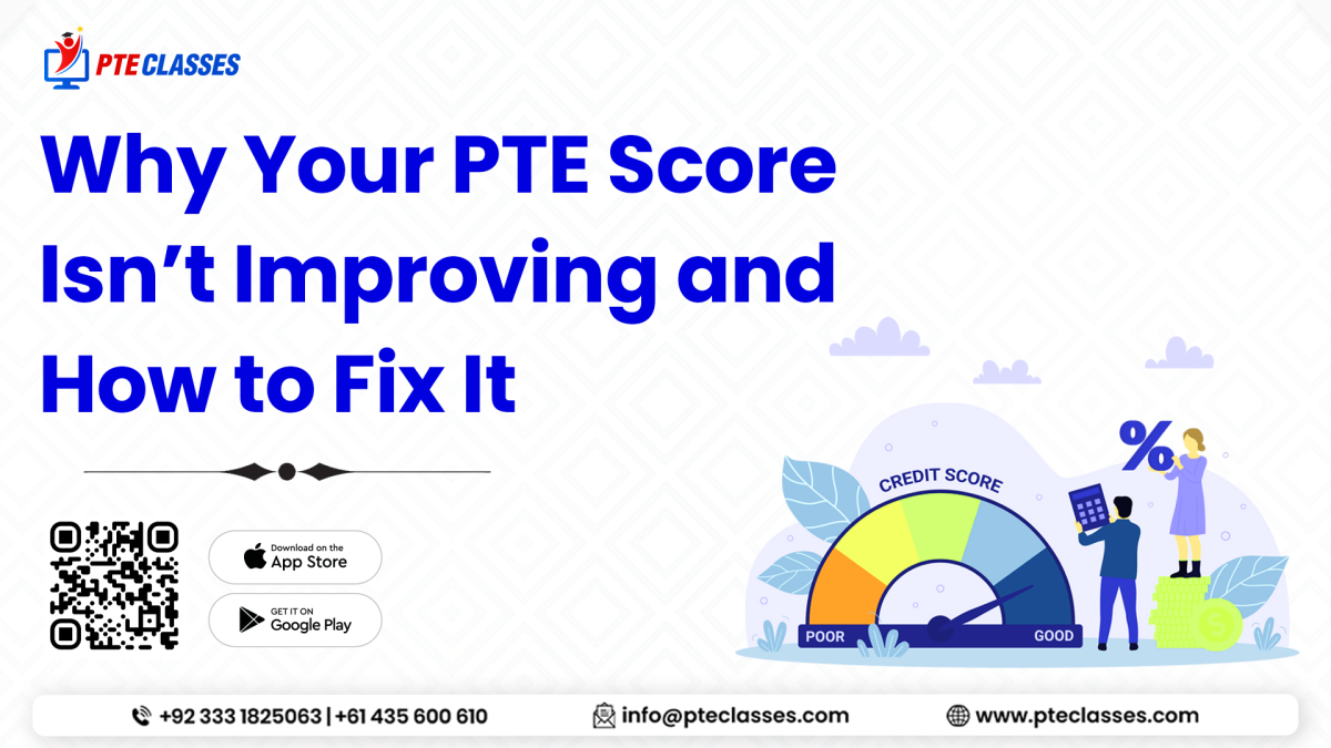 Why Your PTE Score Isn’t Improving and How to Fix It