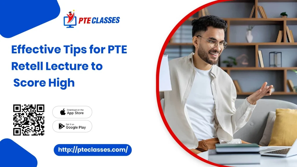 Effective Tips for PTE Retell Lecture to Score High