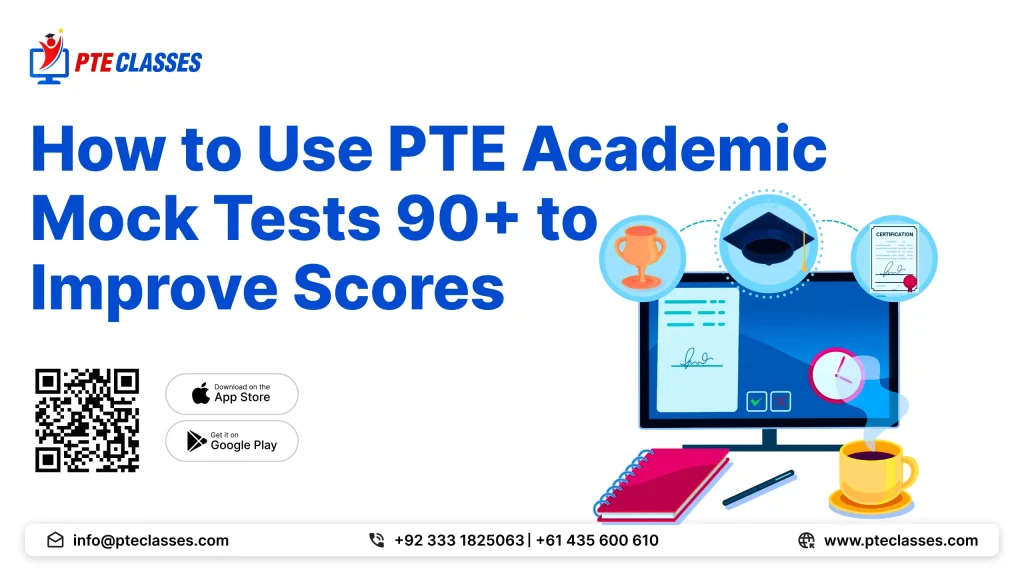 How to Use PTE Academic Mock Tests 90+ to Improve Scores