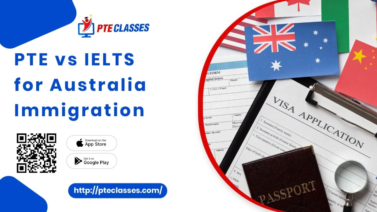 PTE vs IELTS for Australia immigration