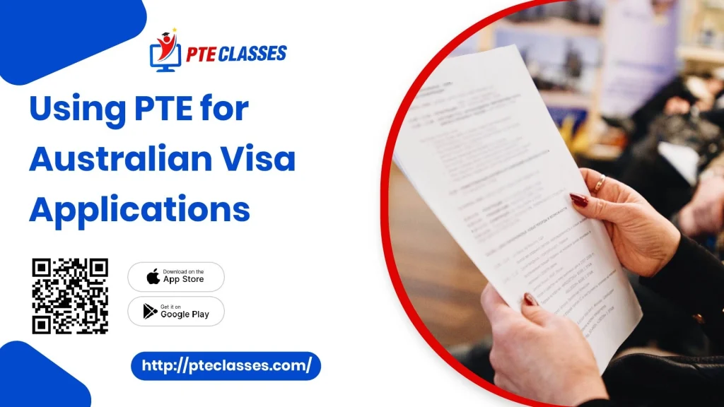 Using PTE for Australian Visa Applications