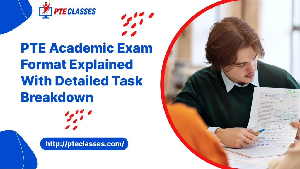 PTE Academic Exam Format Explained With Detailed Task Breakdown