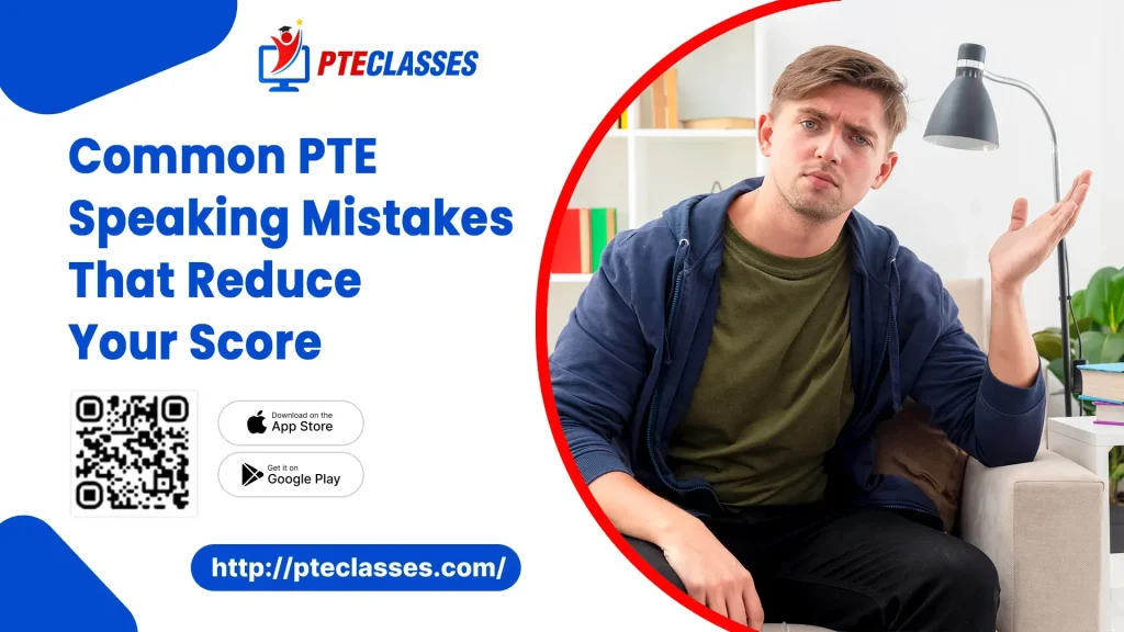 Common PTE Speaking Mistakes That Reduce Your Score