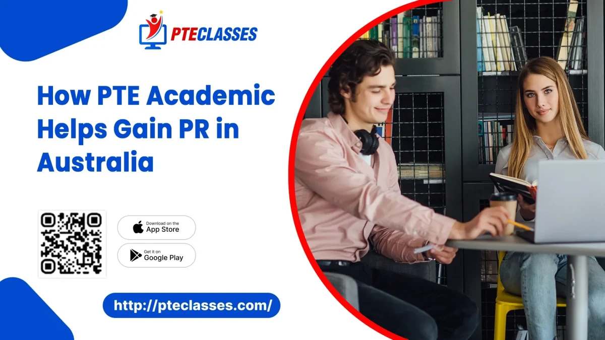 How PTE Academic helps gain PR in Australia