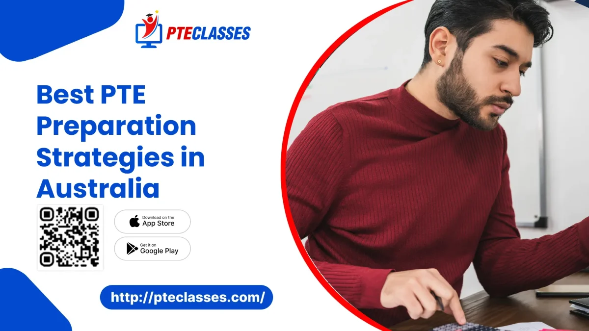 Best PTE preparation strategies in Australia for PTE Academic students