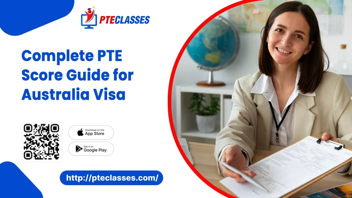 Complete PTE score guide for Australia visa applicants