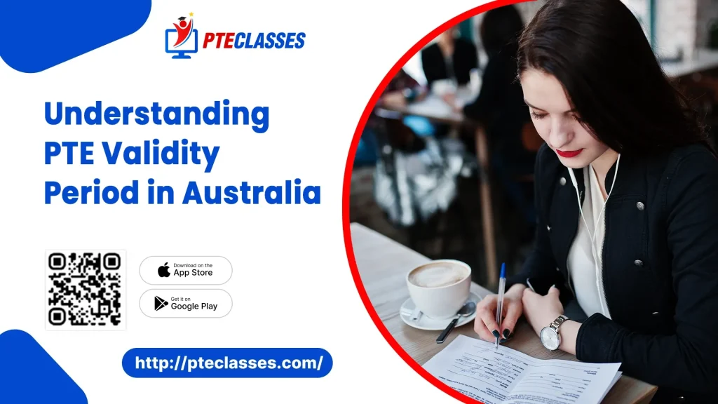 Understanding PTE Validity Period in Australia