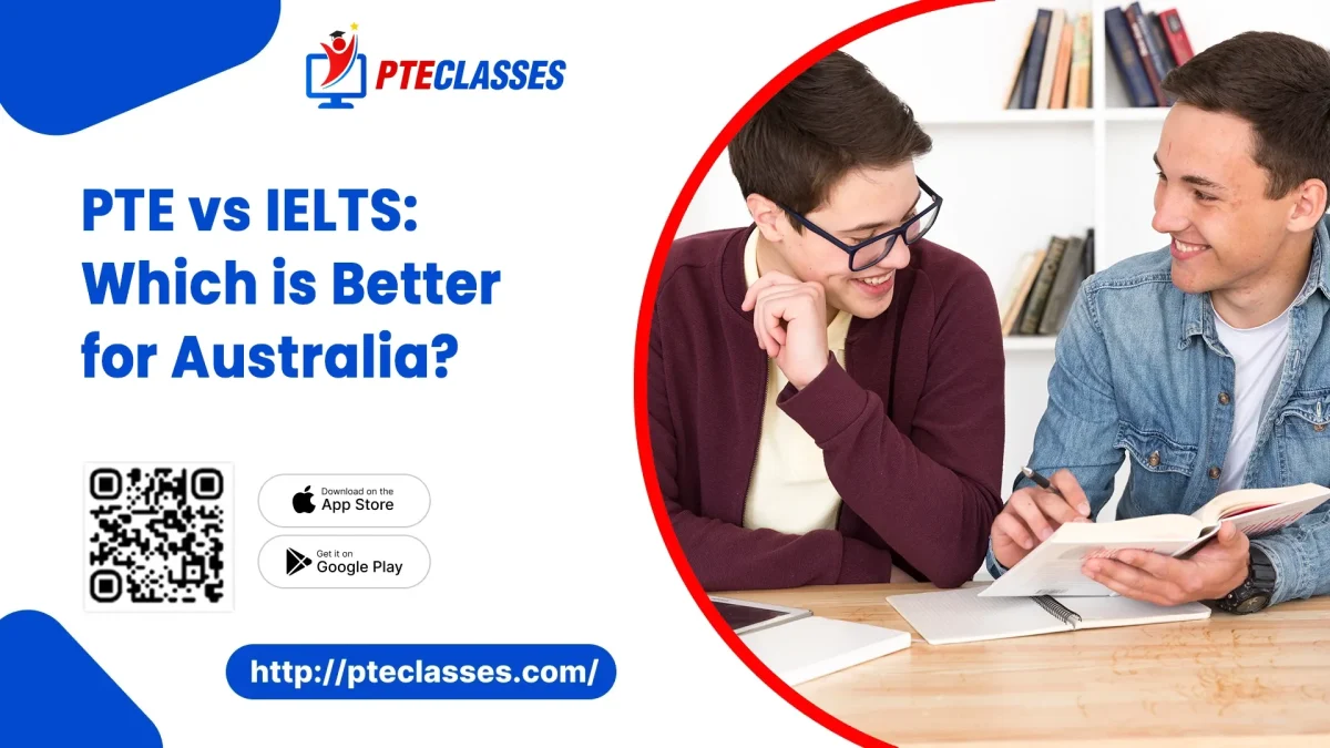 PTE vs IELTS Australia comparison for students and migration applicants