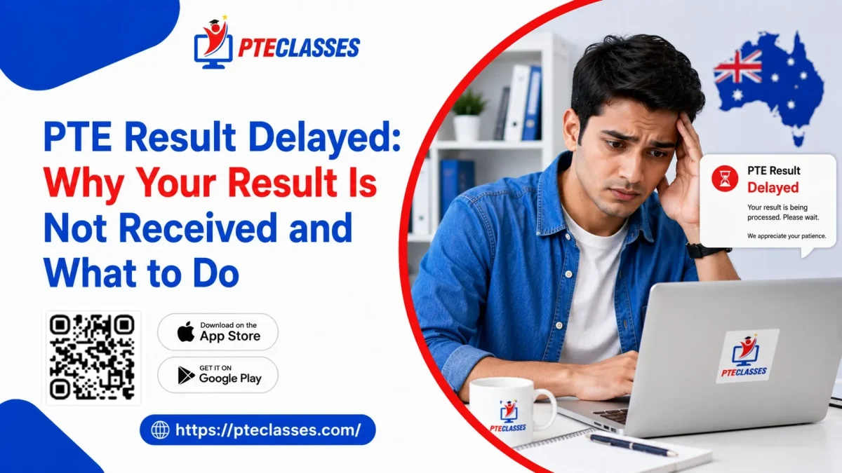 PTE Result Delayed: Why Your Result Is Not Received and What to Do