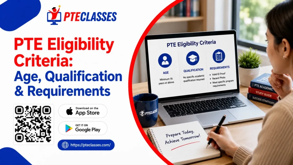 PTE Eligibility Criteria: Age, Qualification & Requirements