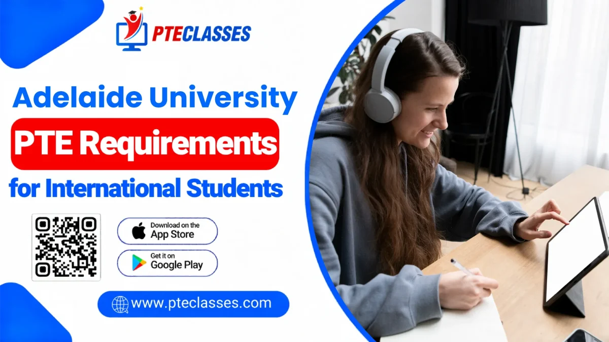 Adelaide University PTE Requirements for International Students