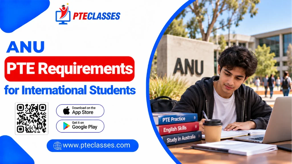 ANU PTE Requirements for International Students