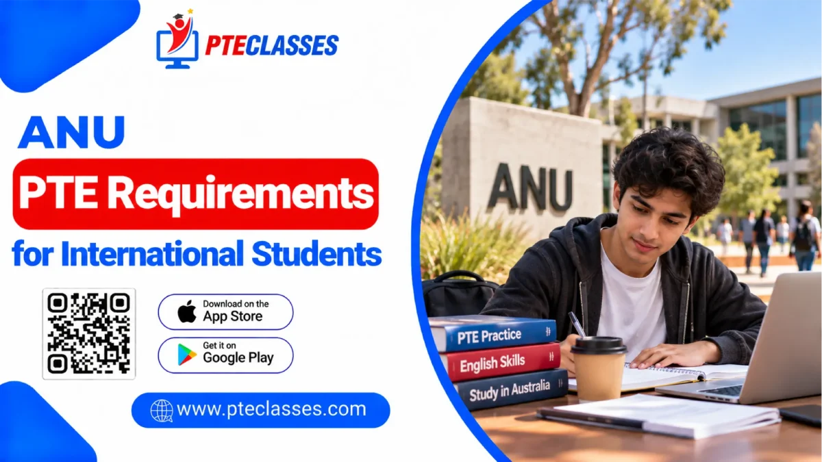 ANU PTE Requirements for International Students