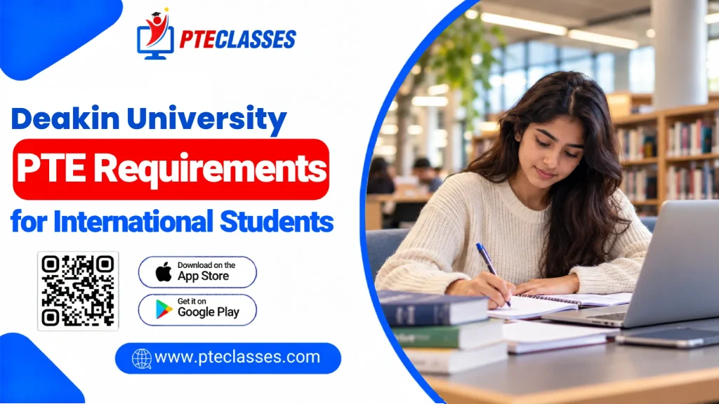 Deakin University PTE Requirements for International Students