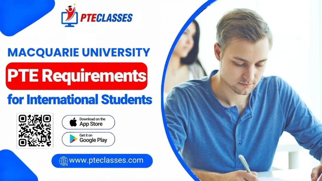 Macquarie University PTE Requirements for International Students